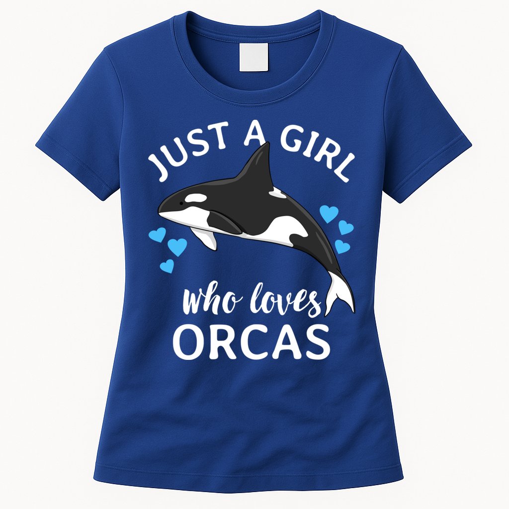 Just A Girl Who Loves Orcas Killer Whales Sea Ocean Cute Gift Womens T-Shirt