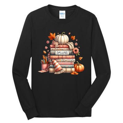 Just A Girl Who Loves Fall Autumn Lover’S Pumpkin Season Tall Long Sleeve T-Shirt