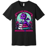 Just A Girl Who Loves Dragons And Books Dragon Reading Premium T-Shirt