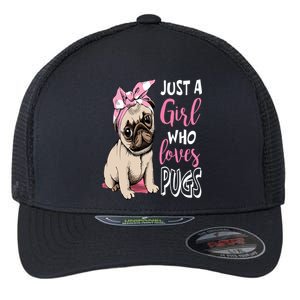 Just A Girl Who Loves Pugs: Cute Pug Dog Lover Gift Flexfit Unipanel Trucker Cap