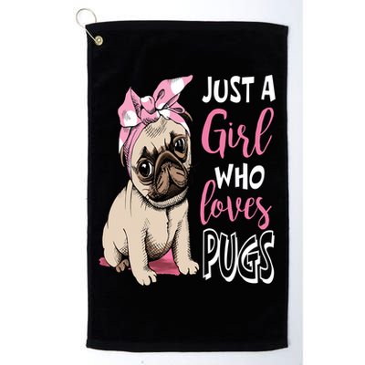 Just A Girl Who Loves Pugs: Cute Pug Dog Lover Gift Golf Towel