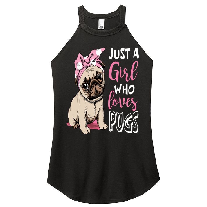 Just A Girl Who Loves Pugs: Cute Pug Dog Lover Gift Women's Perfect Tri Rocker Tank