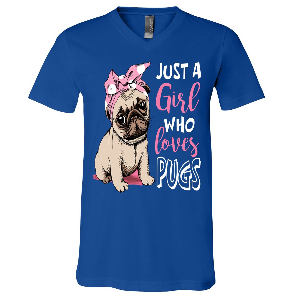 Just A Girl Who Loves Pugs: Cute Pug Dog Lover Gift V-Neck T-Shirt