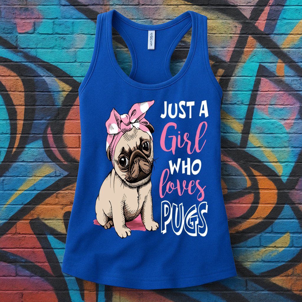 Just A Girl Who Loves Pugs: Cute Pug Dog Lover Gift Womens Tank Top