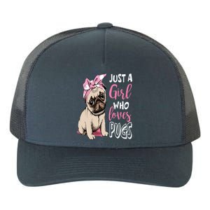 Just A Girl Who Loves Pugs: Cute Pug Dog Lover Gift Yupoong Adult 5-Panel Trucker Hat