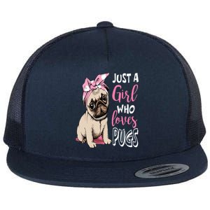 Just A Girl Who Loves Pugs: Cute Pug Dog Lover Gift Flat Bill Trucker Hat