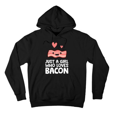 Just A Girl Who Loves Bacon Hoodie