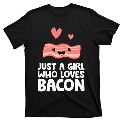 Just A Girl Who Loves Bacon T-Shirt