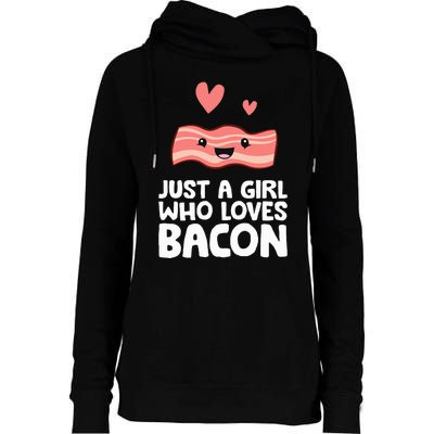 Just A Girl Who Loves Bacon Womens Funnel Neck Pullover Hood