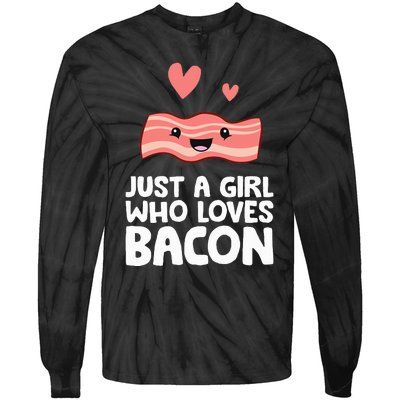 Just A Girl Who Loves Bacon Tie-Dye Long Sleeve Shirt