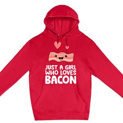 Just A Girl Who Loves Bacon Premium Pullover Hoodie