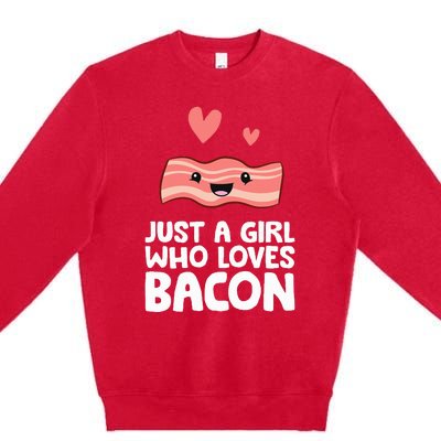 Just A Girl Who Loves Bacon Premium Crewneck Sweatshirt