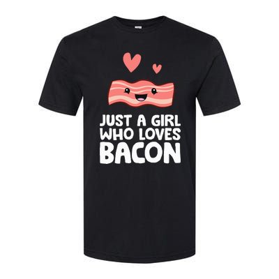 Just A Girl Who Loves Bacon Softstyle CVC T-Shirt