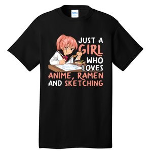 Just A Girl Who Loves Anime Ramen And Sketching Japan Anime Tall T-Shirt