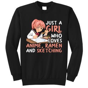 Just A Girl Who Loves Anime Ramen And Sketching Japan Anime Tall Sweatshirt