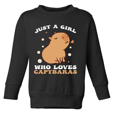 Just A Girl Who Loves Capybaras Toddler Sweatshirt