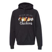 Just A Girl Who Loves Chickens Farm Animal Chicken Premium Hoodie