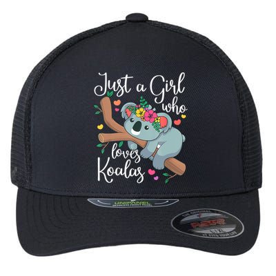 Just A Girl Who Loves Koalas Funny Koala Bear Lovers Outfit Flexfit Unipanel Trucker Cap