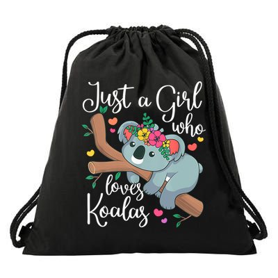 Just A Girl Who Loves Koalas Funny Koala Bear Lovers Outfit Drawstring Bag
