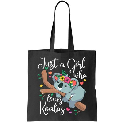 Just A Girl Who Loves Koalas Funny Koala Bear Lovers Outfit Bag