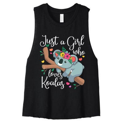 Just A Girl Who Loves Koalas Funny Koala Bear Lovers Outfit Women's Racerback Cropped Tank