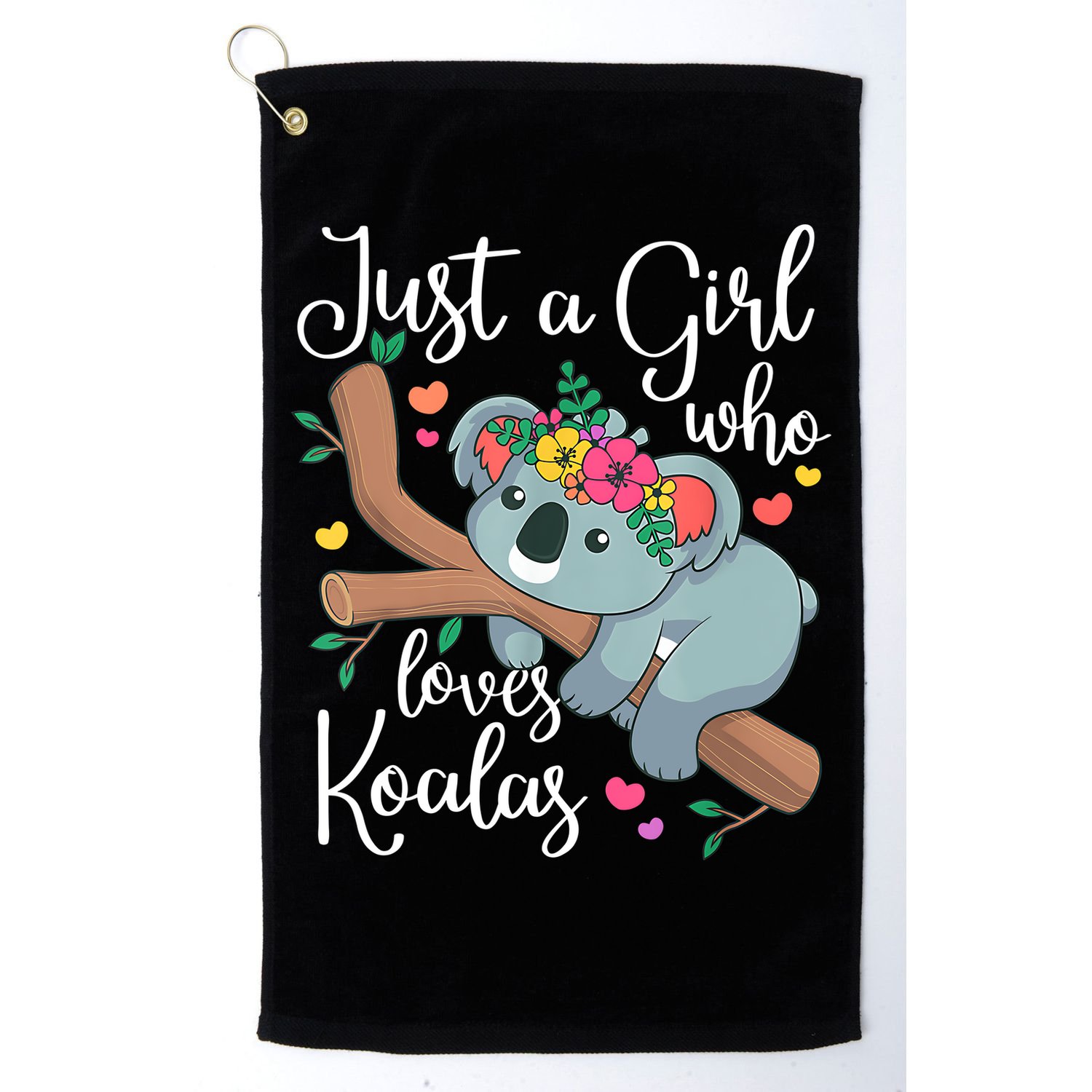 Just A Girl Who Loves Koalas Funny Koala Bear Lovers Outfit Golf Towel