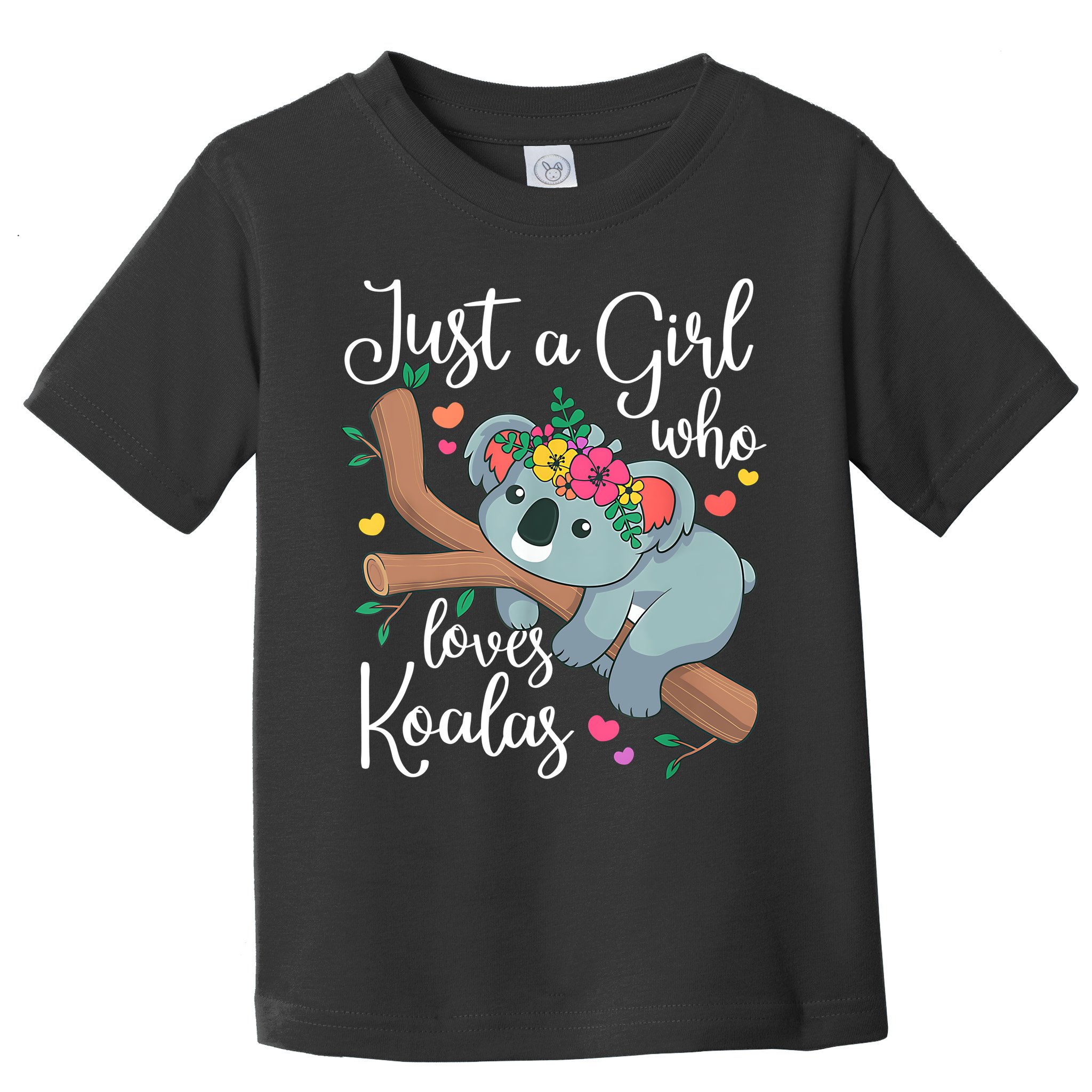 Just A Girl Who Loves Koalas Funny Koala Bear Lovers Outfit Toddler T-Shirt