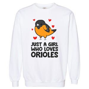 Just A Girl Who Loves Orioles Garment-Dyed Sweatshirt