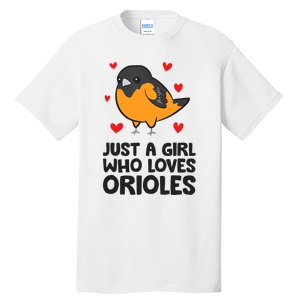 Just A Girl Who Loves Orioles Tall T-Shirt