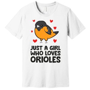 Just A Girl Who Loves Orioles Premium T-Shirt