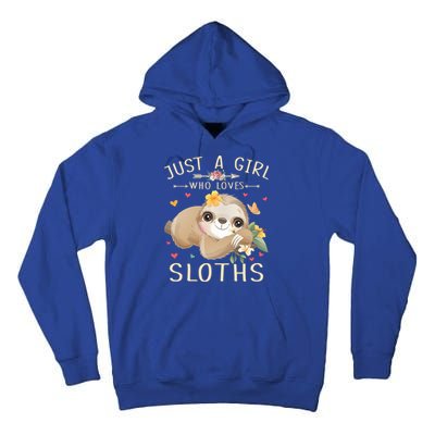 Just A Girl Who Loves Sloths Cute Sloth Lover Girls Gift Tall Hoodie