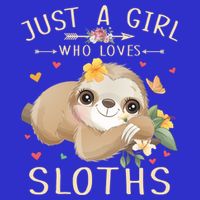 Just A Girl Who Loves Sloths Cute Sloth Lover Girls Gift Zip Tote Bag