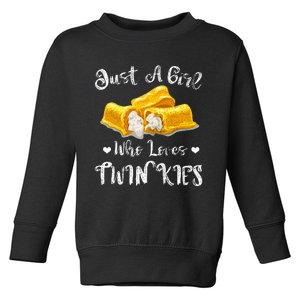 Just A Girl Who Loves Twinkies Toddler Sweatshirt