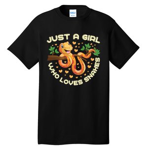 Just A Girl Who Loves Snakes Funny Snake Lover Funny Gift Meaningful Gift Tall T-Shirt