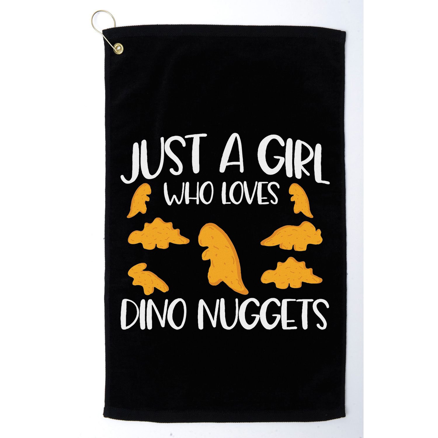 Just A Girl Who Loves Dino Nuggets Dinosaur Chicken Nuggets Golf Towel