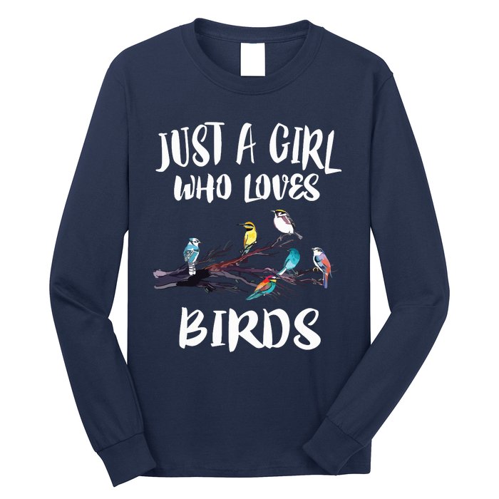 Just A Girl Who Loves Birds Birding Bird Watching Gift Long Sleeve Shirt