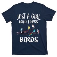 Just A Girl Who Loves Birds Birding Bird Watching Gift T-Shirt