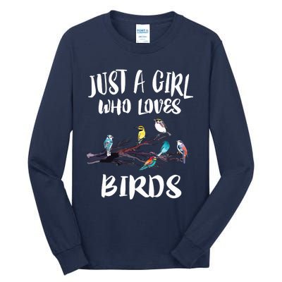 Just A Girl Who Loves Birds Birding Bird Watching Gift Tall Long Sleeve T-Shirt