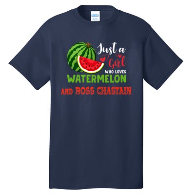 JUST A GIRL WHO LOVES WATERMELON AND ROSS CHASTAIN Premium Tall T-Shirt