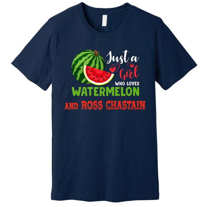 JUST A GIRL WHO LOVES WATERMELON AND ROSS CHASTAIN Premium Premium T-Shirt