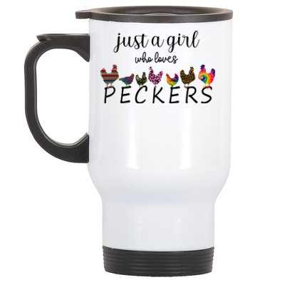 Just A Girl Who Loves Peckers Stainless Steel Travel Mug