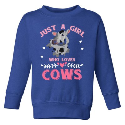 Just A Girl Who Loves Cows Cool Gift Toddler Sweatshirt