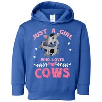 Just A Girl Who Loves Cows Cool Gift Toddler Hoodie