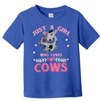 Just A Girl Who Loves Cows Cool Gift Toddler T-Shirt