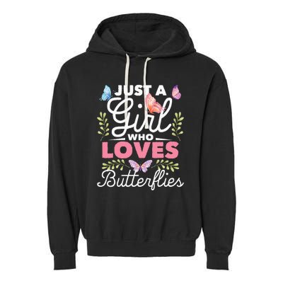 Just A Girl Who Loves Butterflies Nature Butterfly Lover Garment-Dyed Fleece Hoodie