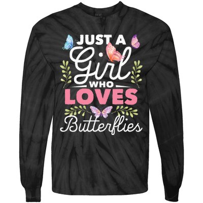 Just A Girl Who Loves Butterflies Nature Butterfly Lover Tie-Dye Long Sleeve Shirt