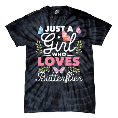 Just A Girl Who Loves Butterflies Nature Butterfly Lover Tie-Dye T-Shirt