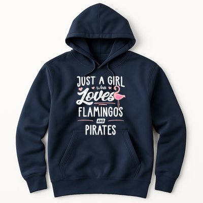 Just A Girl Who Loves Flamingos And Pirates Gift Flamingo Hoodie