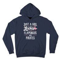 Just A Girl Who Loves Flamingos And Pirates Gift Flamingo Hoodie