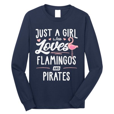 Just A Girl Who Loves Flamingos And Pirates Gift Flamingo Long Sleeve Shirt